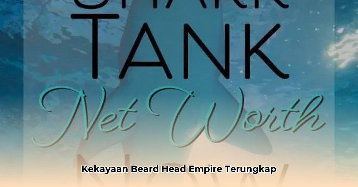 beard head shark tank net worth